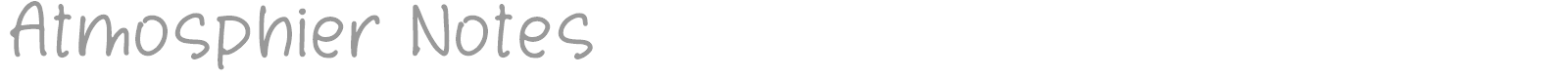 Atmosphier Notes font preview